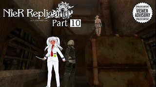 [NieR: Replicant Ver. 1.22474487139... - Part 10] The Vengeance Tour BEGINS!