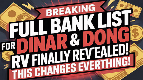 🚨 BREAKING Full Bank List for Iraqi Dinar & Dong RV Finally Revealed! 💥 This Changes Everything! 🏦💰