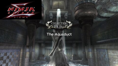 Ninja Gaiden Sigma Playthrough Chapter 12 (The Aquaduct)