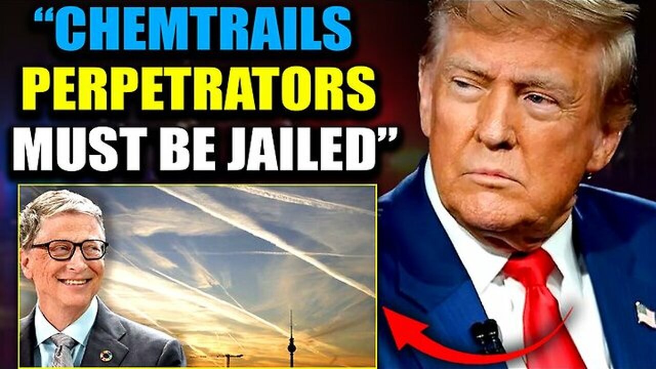 Trump Warns Bill Gates His ‘Days Are Numbered’ Following RFKs Chemtrails Intervention