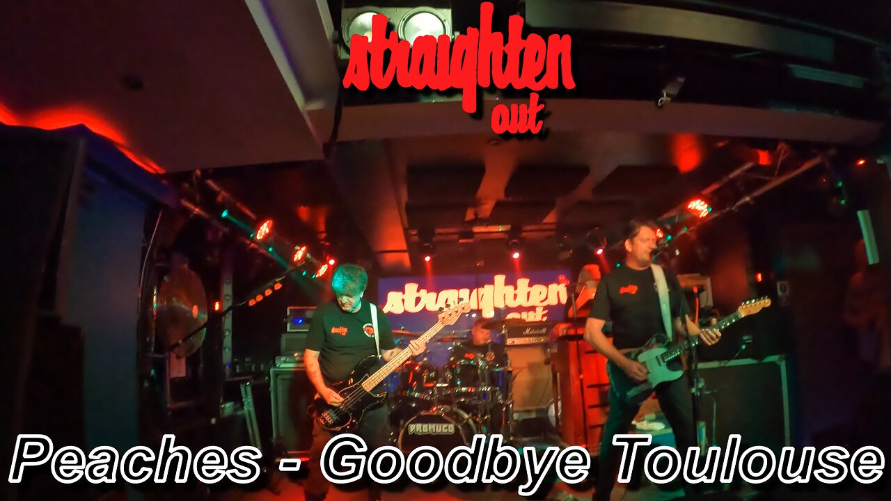 Straighten Out - Peaches - Goodbye Toulouse -DreadnoughtRock, Bathgate - 10th of May 2025