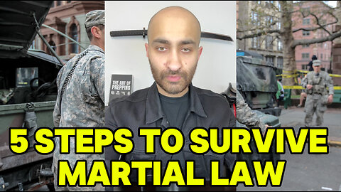 5 STEPS TO SURVIVE MARTIAL LAW