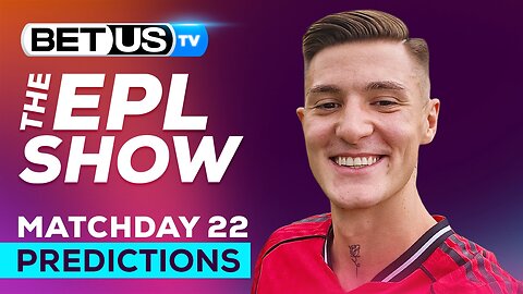 Premier League Picks Matchday 22 | Soccer Predictions & LIVE Betting Analysis