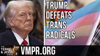 24 Jul 25, The Terry & Jesse Show: Trump Defeats Trans Radicals