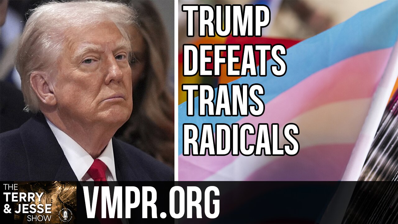 24 Jul 25, The Terry & Jesse Show: Trump Defeats Trans Radicals