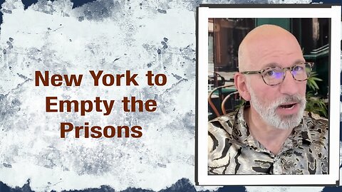 New York to empty the Prisons