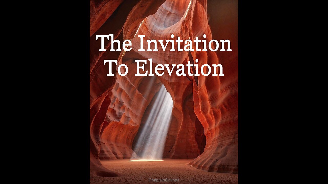 The Invitation To Elevation