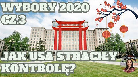 Jak HUMA i Tsinghua ukradły wasze wybory. Cz. 3: Jak Chiny przejęły, a USA straciły, kontrolę?