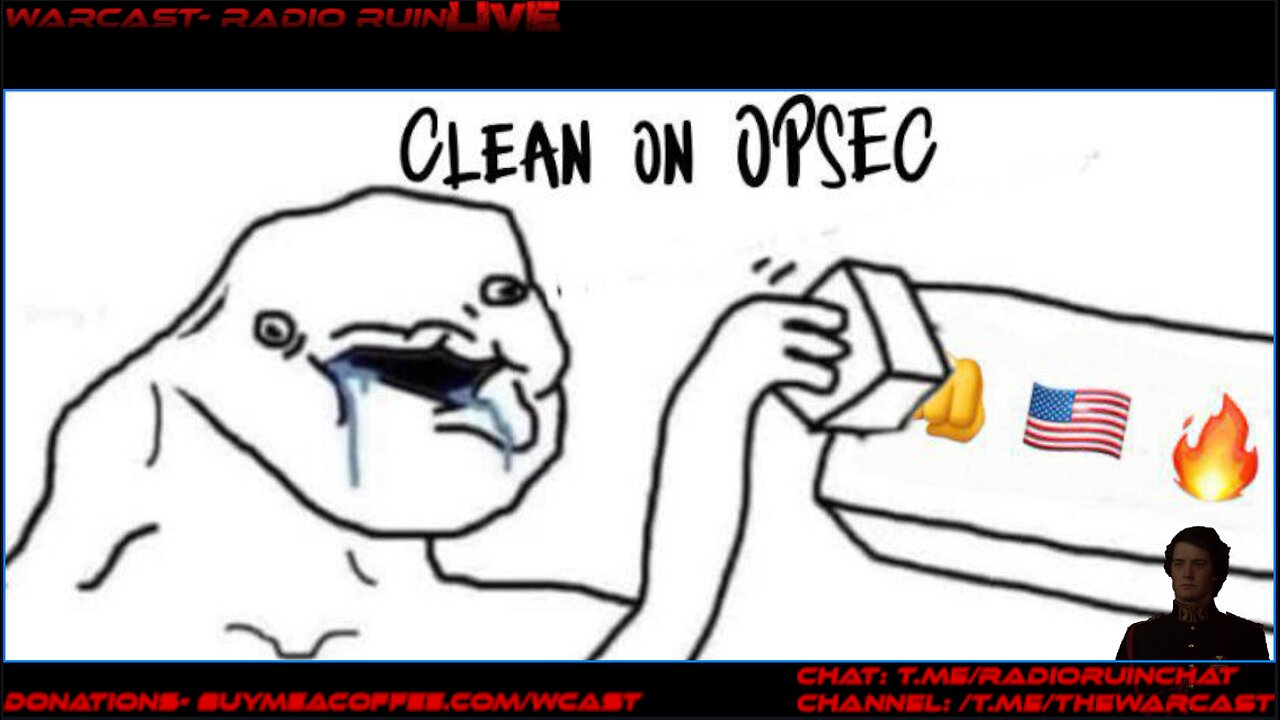 Warcast: Clean on OPSEC ISW Brief