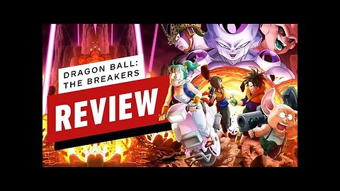 Dragon Ball - The Breakers Review