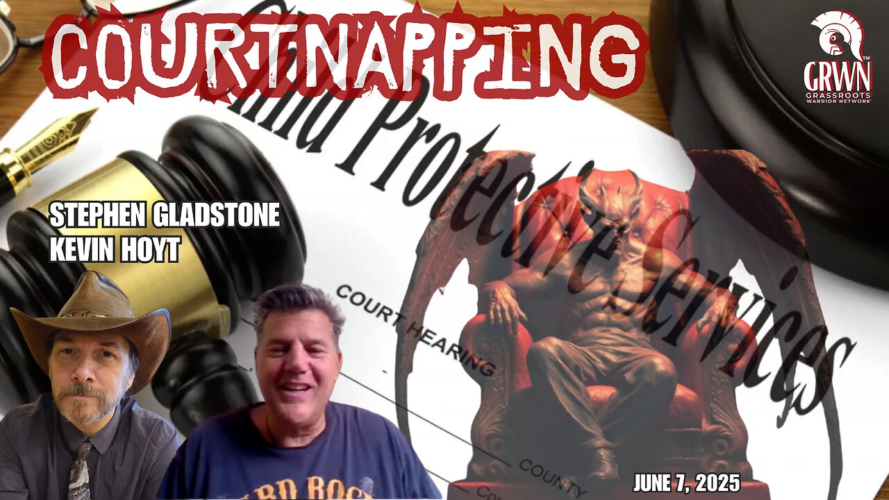 Kevin Hoyt & Stephen Gladstone: Title 4 funding and COURTNAPPING by DCF/CPS
