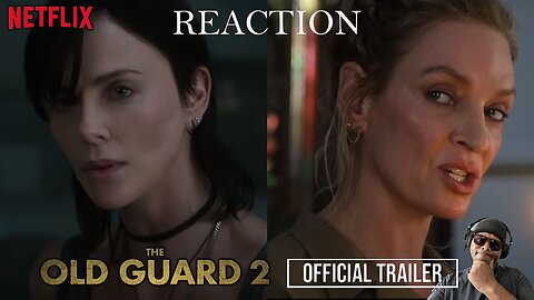 Netflix Old Guard 2 Official Trailer Reaction