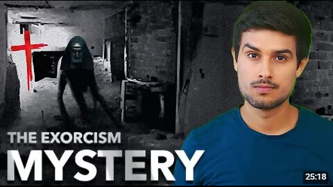 The Science behind Exorcism Is Demonic Possession Possible_ Dhruv Rathee