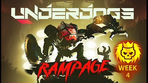 Underdogs RAMPAGE Gold Streak | Week 4 - Rip and Tear!
