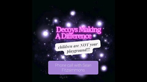 Decoy call with Sean