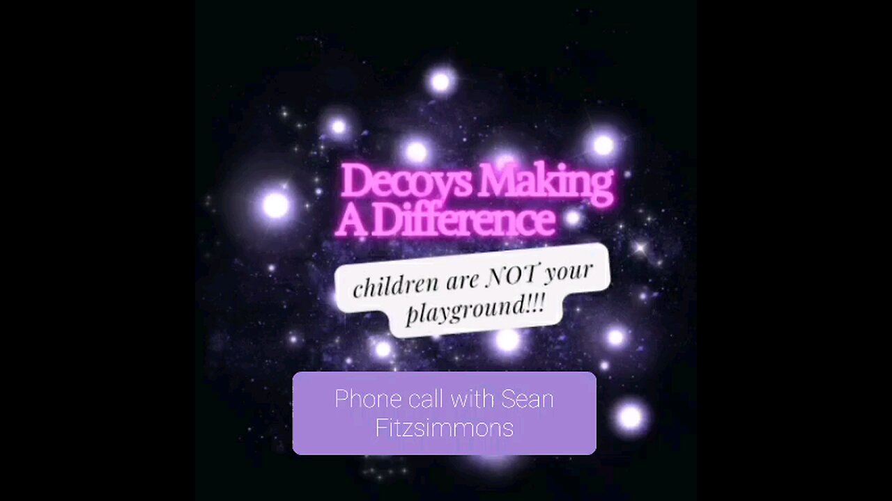 Decoy call with Sean