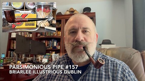 Parsimonious Pipe #157—Briarlee Illustrious Dublin