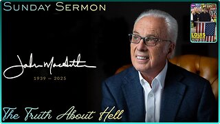 Sunday Sermon. John MacArthur, The Truth About Hell! Louis Theroux The Most Hated Family In America.