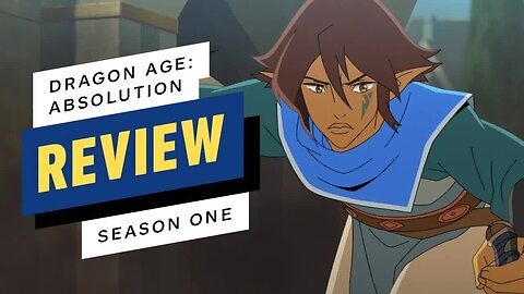 Dragon Age - Absolution - Season 1 Review