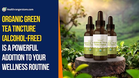 Organic Green Tea Tincture (Alcohol-Free) is a powerful addition to your wellness routine