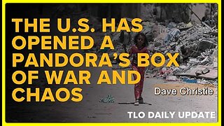 The U.S. Has Opened a Pandora’s Box of War and Chaos • Dave Christie (Schiller Institute) •🕞12 min