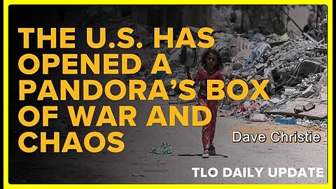 The U.S. Has Opened a Pandora’s Box of War and Chaos • Dave Christie (Schiller Institute) •🕞12 min