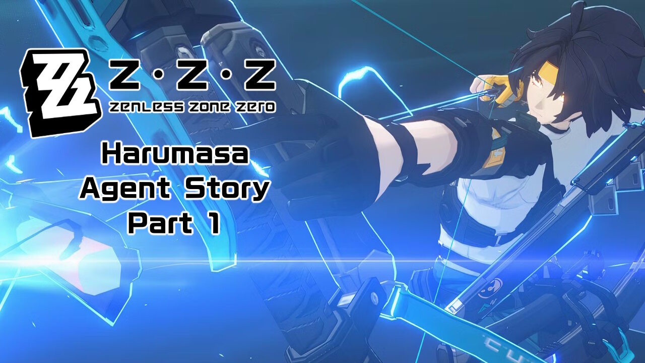 Okusenman Plays [Zenless Zone Zero] Harumasa Agent Story Part 2