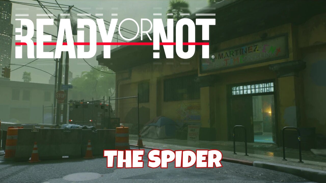 Ready or Not - The Spider Mission (No Commentary Gameplay)