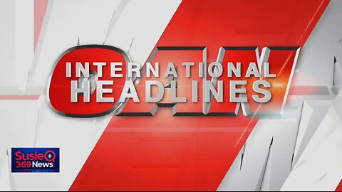 INTERNATIONAL HEADLINES SEPT 22 
