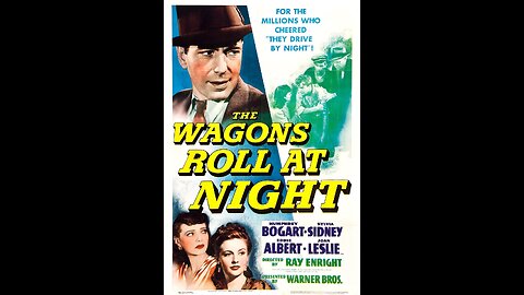 The Wagons Roll at Night (1941) | Directed by Ray Enright