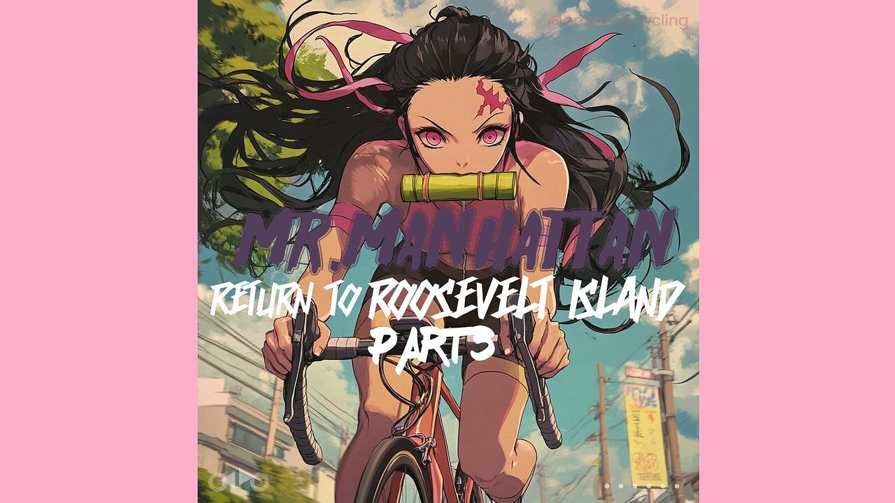 Mr.Manhattan Return to Roosevelt Island pt.03