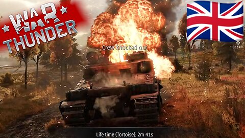 Suffering is good for the soul? I'm good with the 🇬🇧 Tortoise, then! ~ War Thunder Gameplay