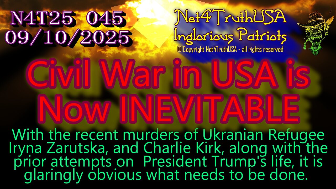 N4T25 045 - Civil War in US is now INEVITABLE