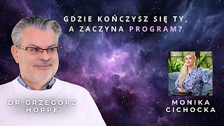 Gdzie kończysz się Ty, a zaczyna program? | Dr Grzegorz Hoppe o rzeczywistości i świadomości