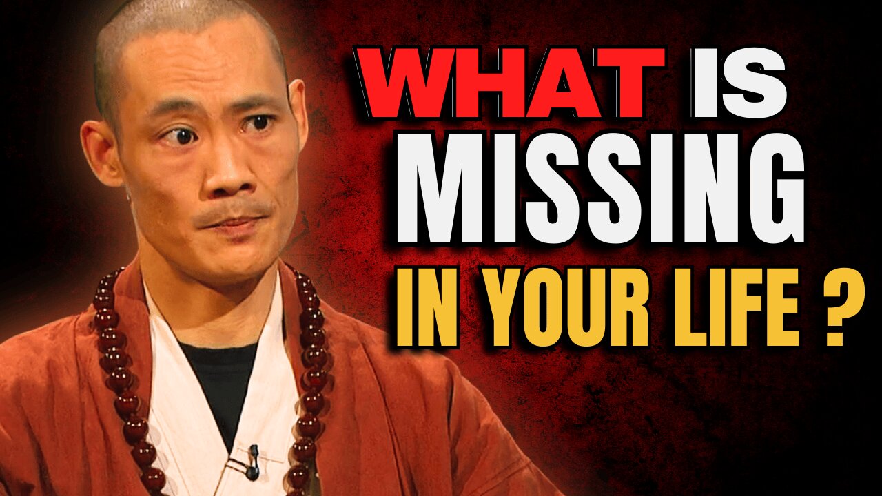What is Missing in Your Life ? Ask Yourself | Master Shi Heng Yi