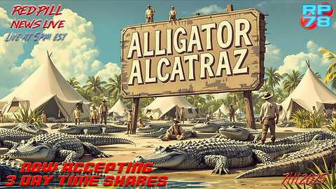 Alligator Alcatraz Grand Opening In the Everglades Riviera on Red Pill News Live
