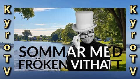 Summer with Miss Whitehat - July 1, 2025 (English and Swedish subtitles)