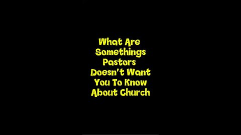 What Pastors Don’t Want You To Know In Church? 😳