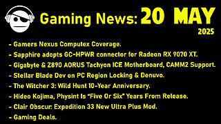Gaming News | Computex | Stellar blade | Hideo Kojima | Clair Obscur | Deals | 20 MAY 2025