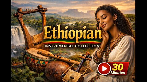 Ethiopian Instrumental Music (30 Minutes) | Traditional African Sounds for Relaxation