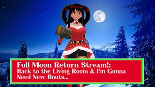 A Full Moon Return Stream with Living Room Construction & More Updates!