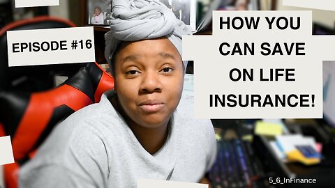 Insurance with Infiniti Episode 16: 🛡️💰💸 How you can save money on life insurance