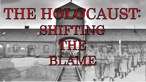 The Holocaust: Shifting the Blame | by 'Jews for Hitler'