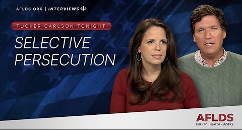 Tucker Carlson Tonight with Dr. Simone Gold - Selective Persecution