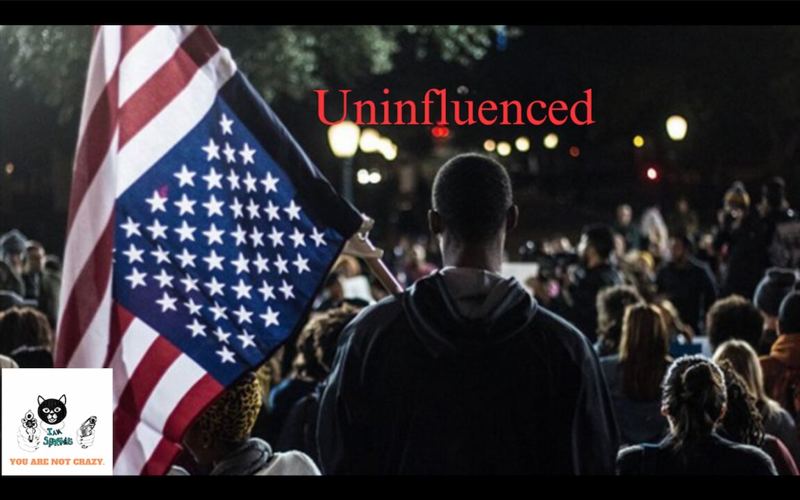 Uninfluenced