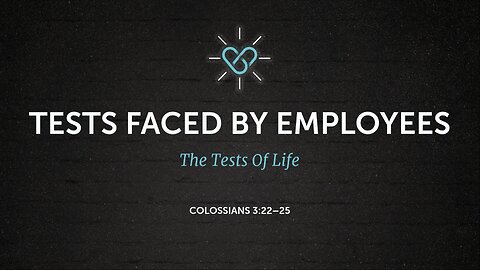 Tests Faced By Employees