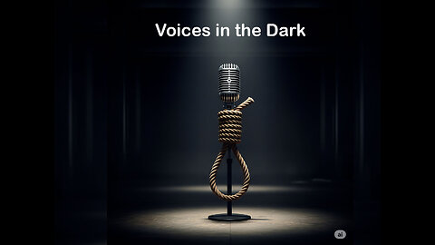 Voices in the Dark