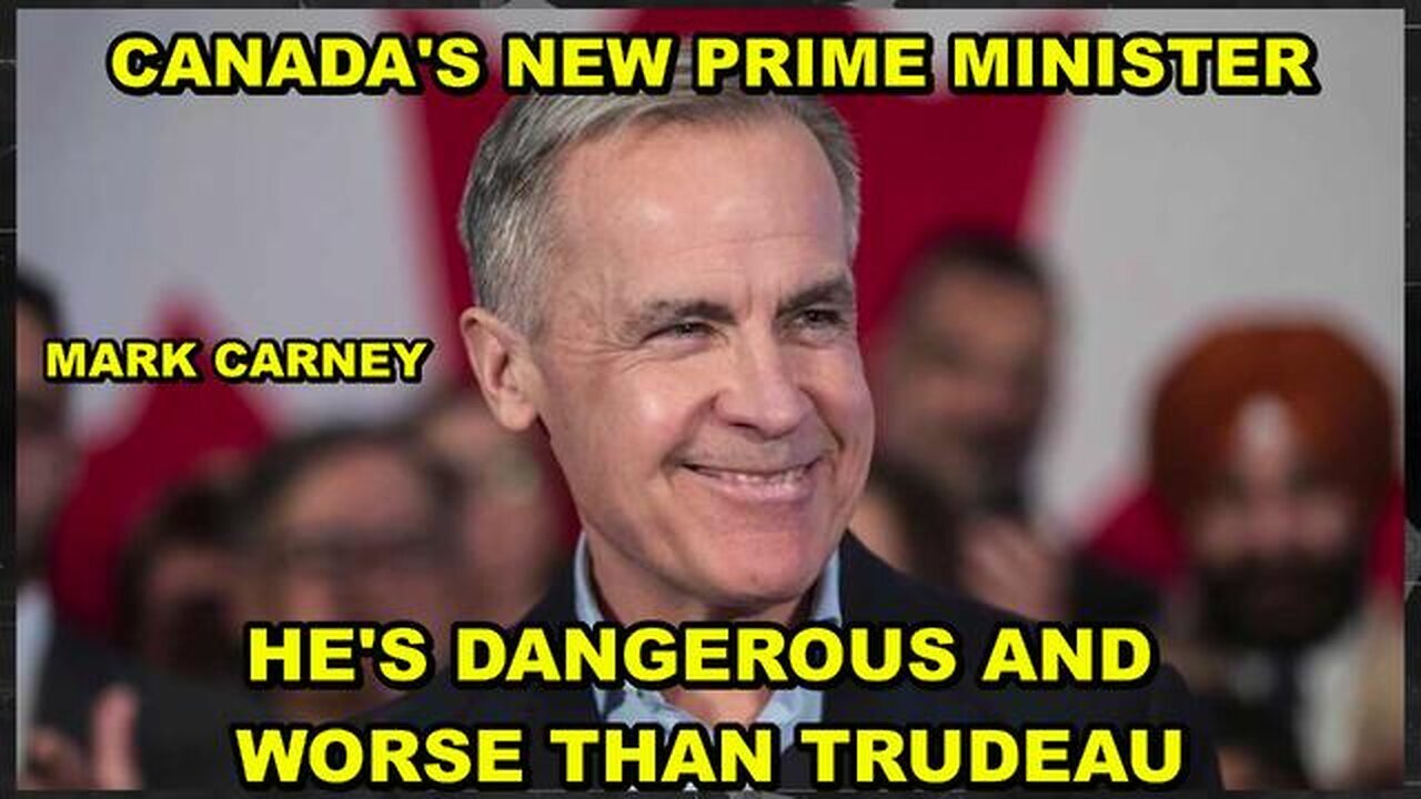 He's Dangerous And Worse Than Trudeau - How Mark Carney And The Liberals Are Destroying Canada