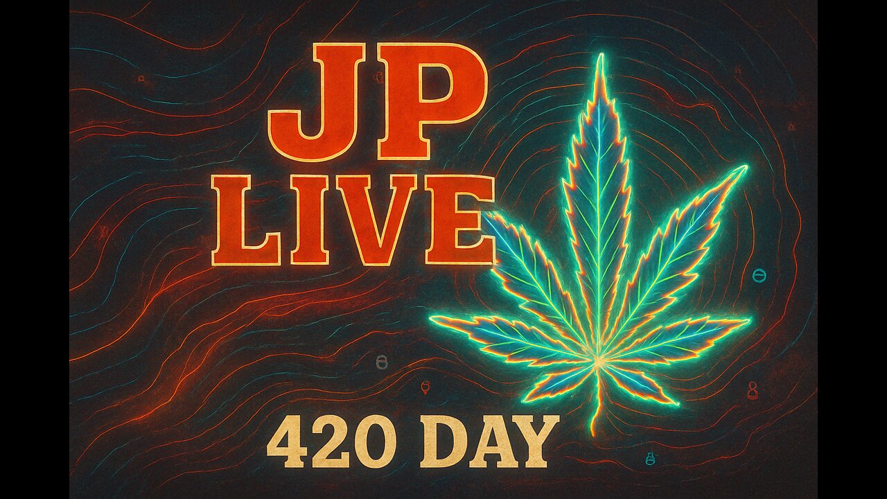 JP LIVE 4-20-2025 420 ISHTAR DAY 9PM MST