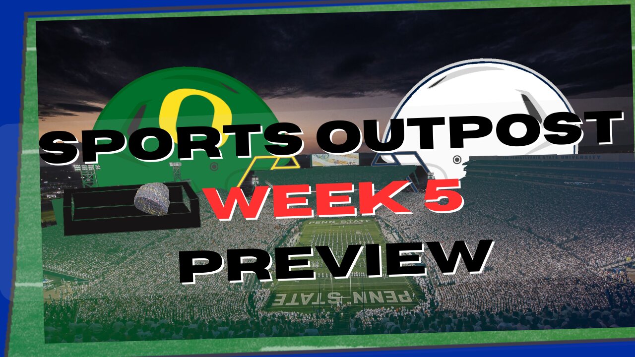 Oregon vs Penn State - SpOp CFB Week 5 Preview